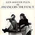 Les 400 couples de François Truffaut, Par G Ciment, S Fievez et S Vallet, Agence culturelle, 1988