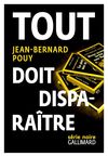Tout-doit-disparaitre-jean-bernard-pouy_5274023 Tout-doit-disparaitre-jean-bernard-pouy_5274023